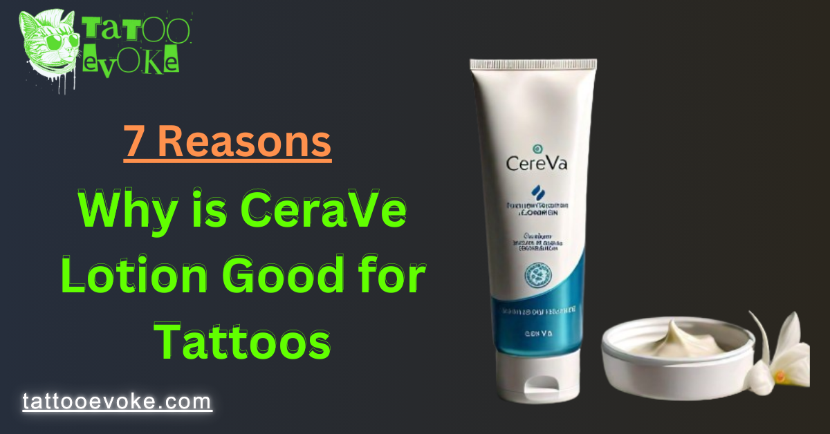 Is Cerave Lotion Good For Tattoos