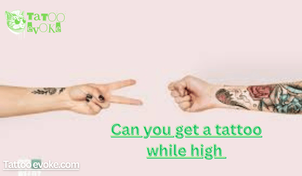 Can You Get a Tattoo While High