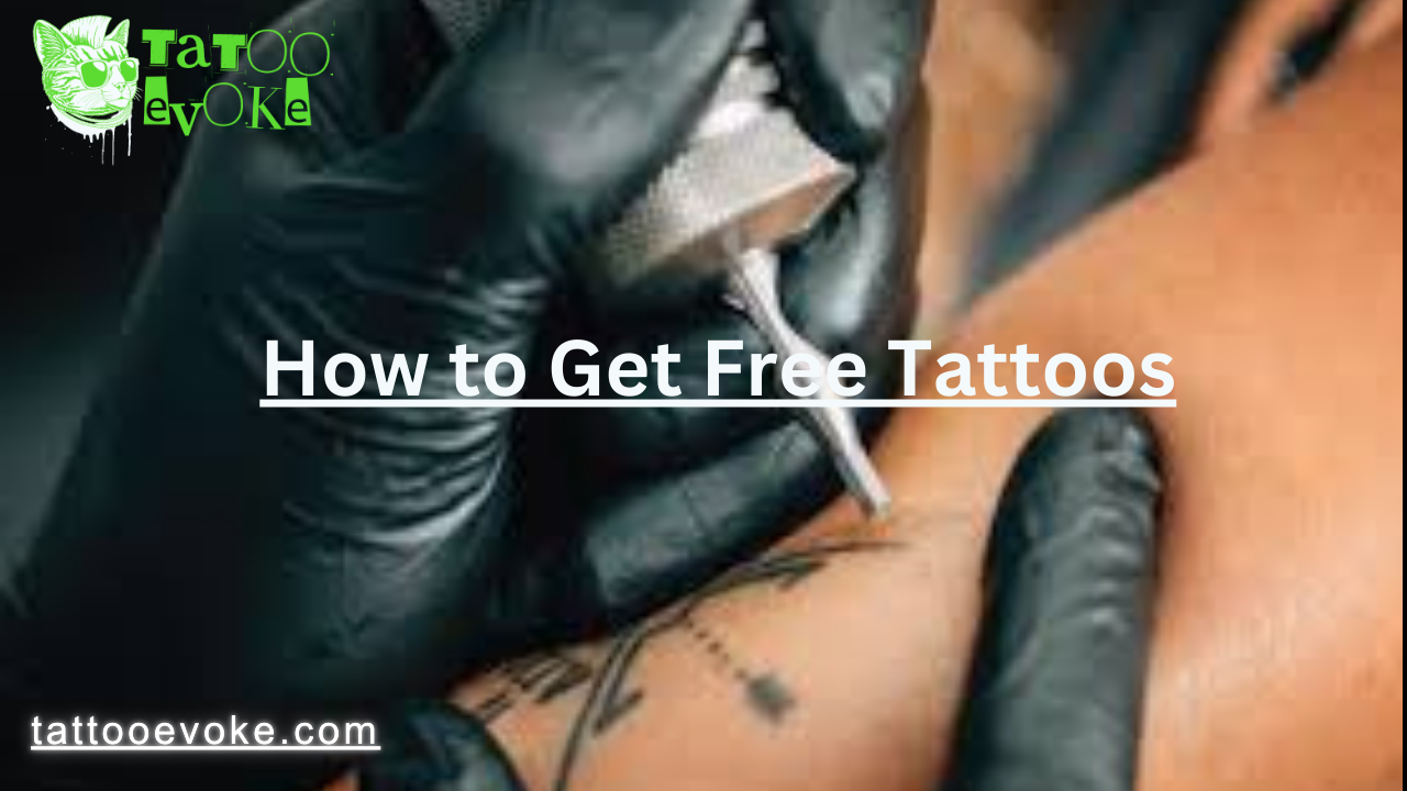 How to Get Free Tattoos
