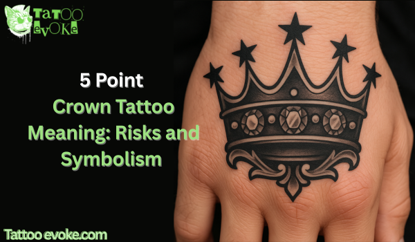 5 Point Crown Tattoo Meaning