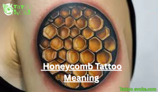 Honeycomb Tattoo Meaning