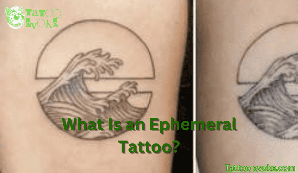 Ephemeral Tattoos