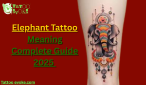 Elephant Tattoo Meaning: Complete Guide & Symbolism 2025 | Tattoo Evoke