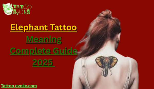 Elephant Tattoo Meaning